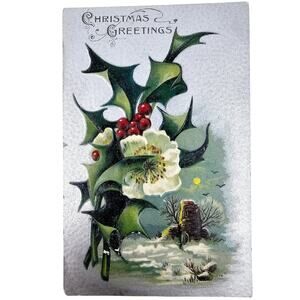 1909 Antique Vintage Christmas Greetings Holly Embossed Post Card Posted